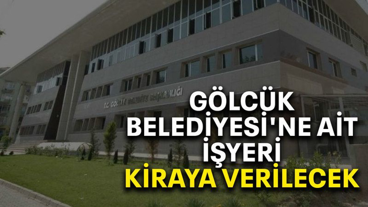 Gölcük Belediyesi'ne ait işyeri kiraya verilecek